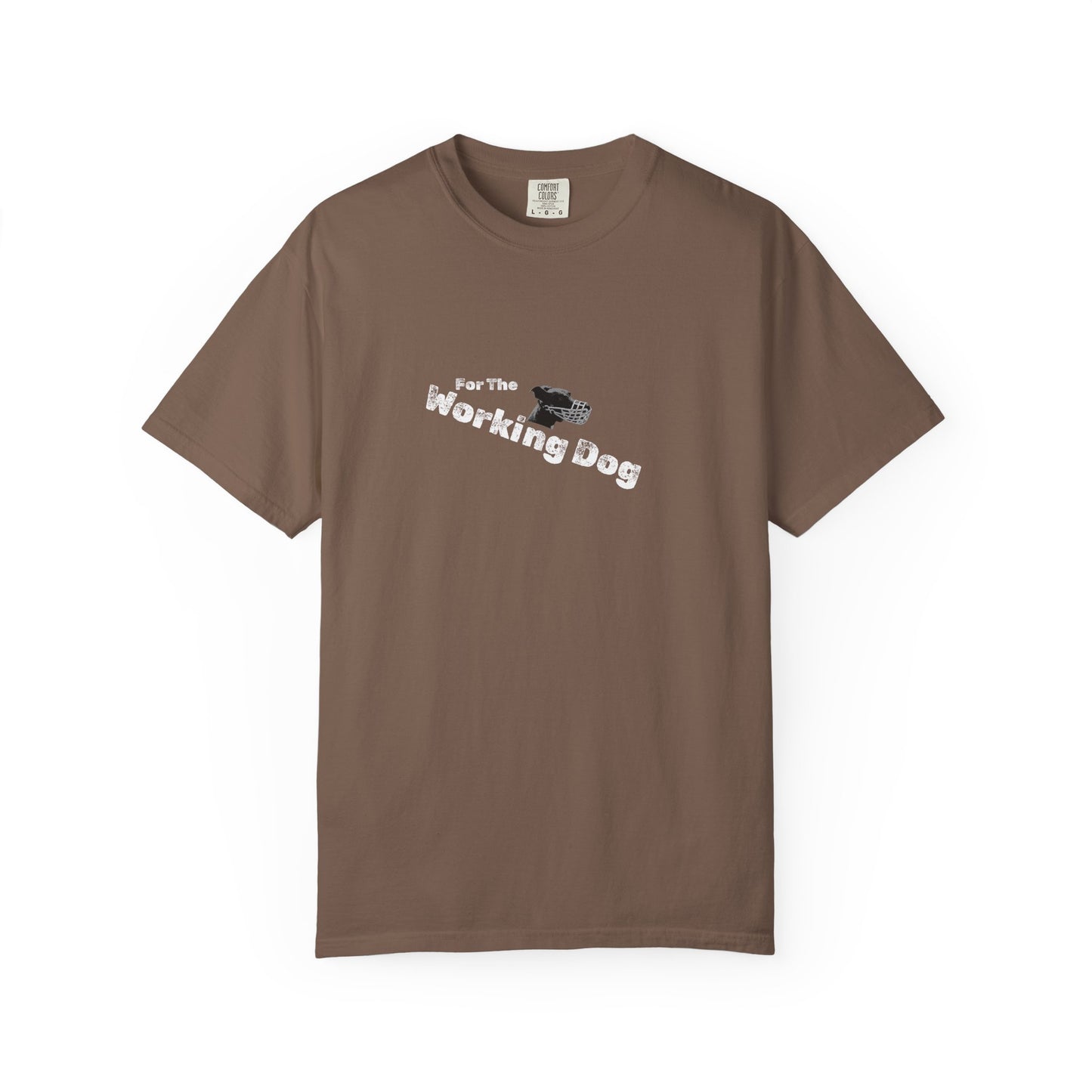Unisex Dog Lover T-Shirt - 'For The Working Dog'