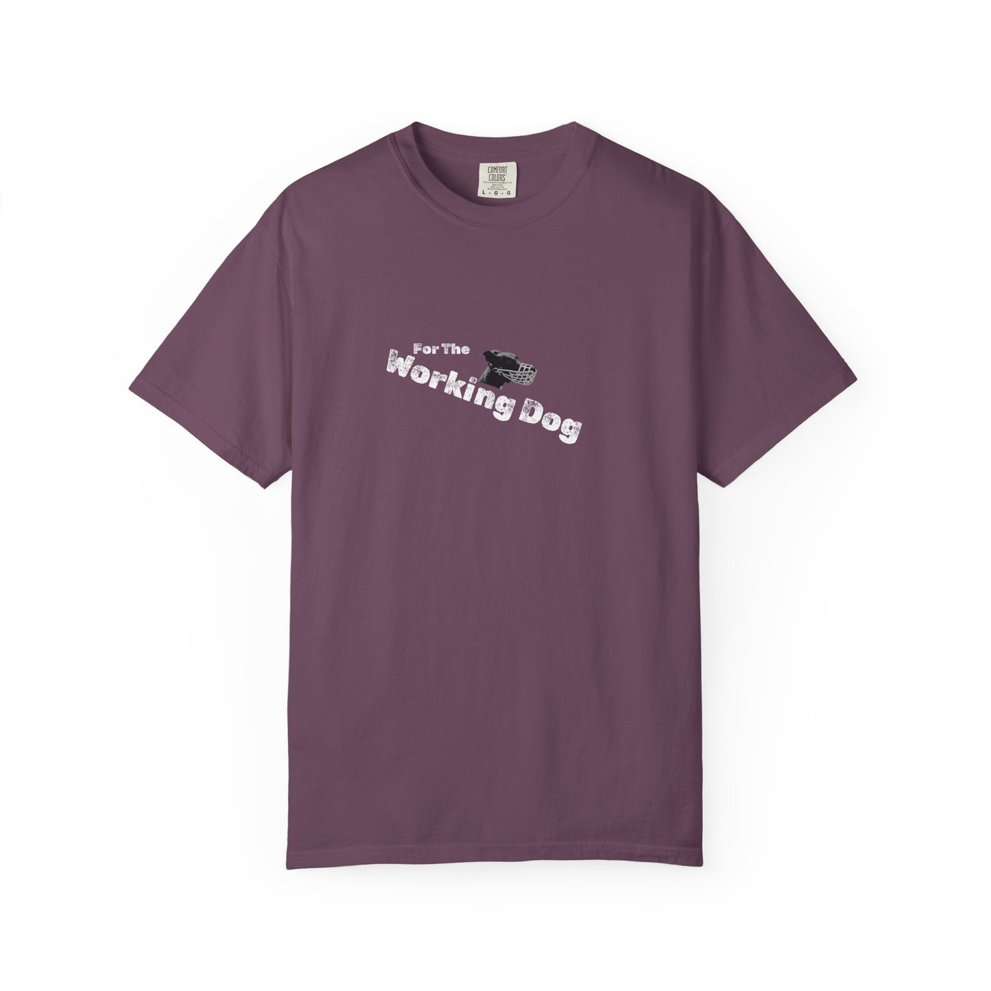 Unisex Dog Lover T-Shirt - 'For The Working Dog'