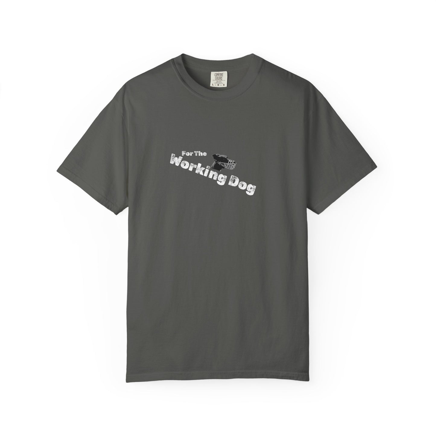 Unisex Dog Lover T-Shirt - 'For The Working Dog'