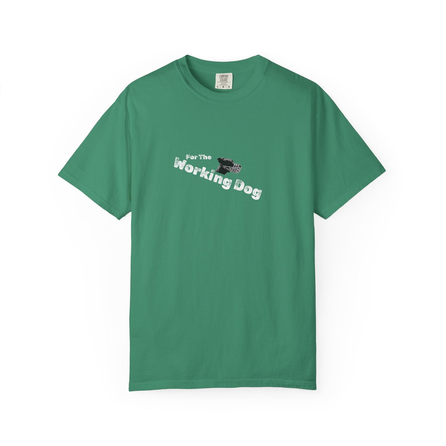 Unisex Dog Lover T-Shirt - 'For The Working Dog'