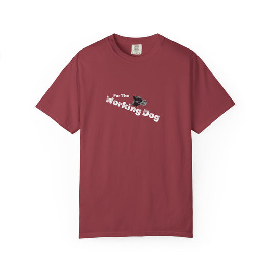 Unisex Dog Lover T-Shirt - 'For The Working Dog'