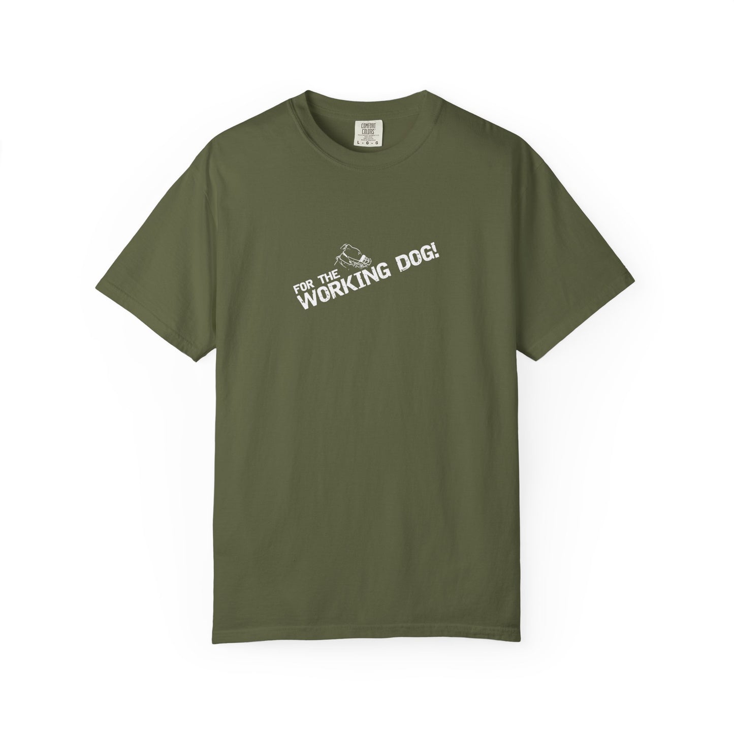 Unisex Dog Lover T-Shirt - 'For The Working Dog'