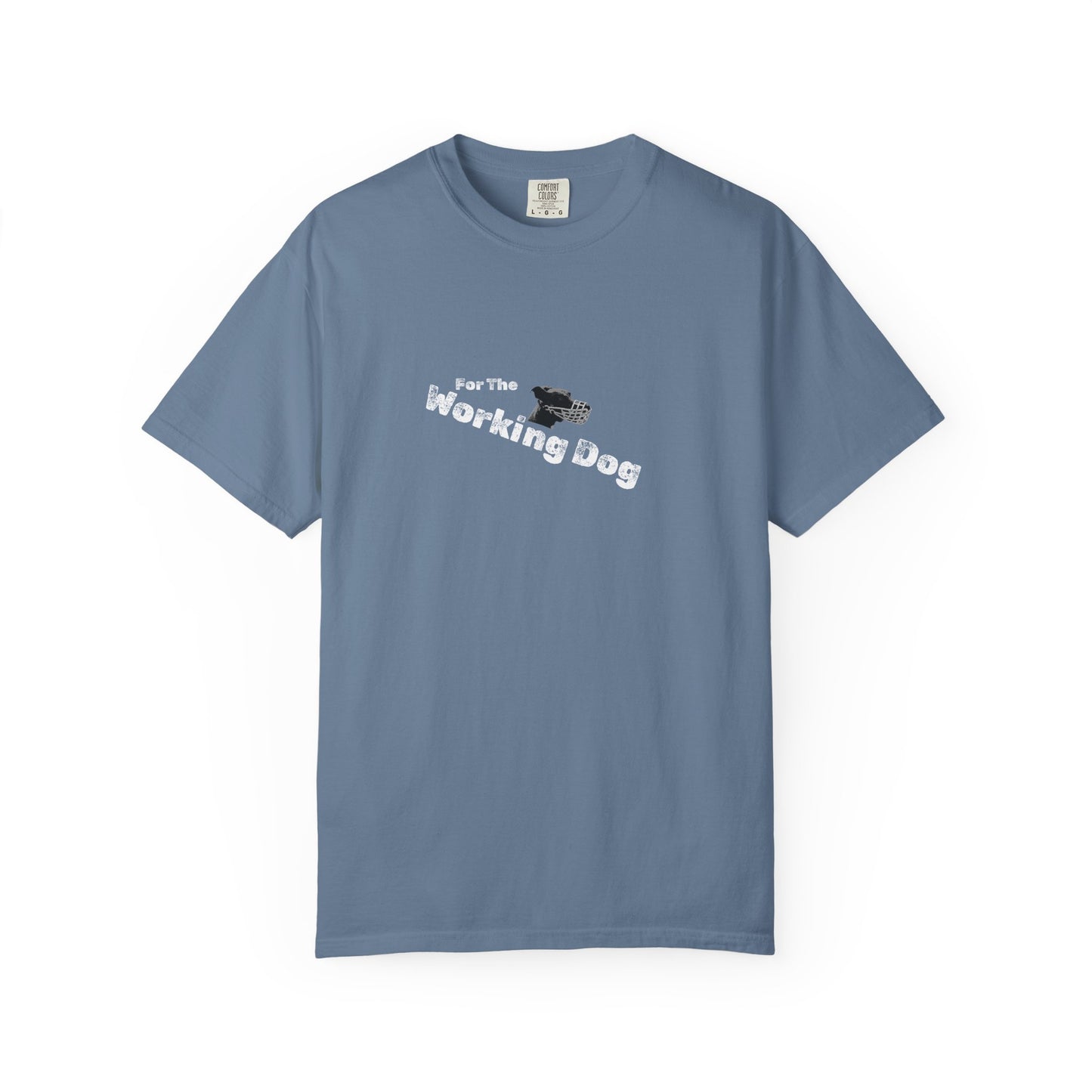Unisex Dog Lover T-Shirt - 'For The Working Dog'